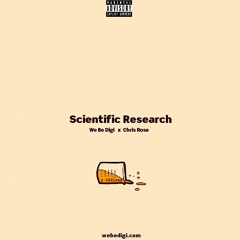 Scientific Research ft. Chris Rose (prod. Oddissee)