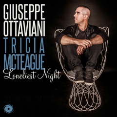 Giuseppe Ottaviani Featuring Tricia McTeague - Loneliest Night (Extended Mix)