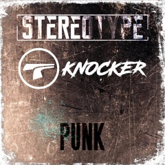 StereoType & Tommyknocker - Punk