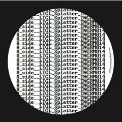 LTGL - Splatter Ep [TNGRM014]