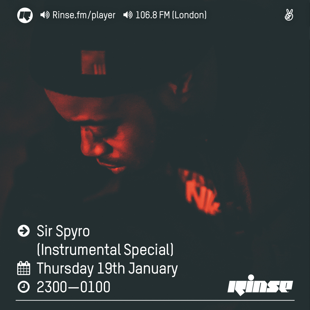 Rinse FM Podcast - Sir Spyro (Instrumental Special) - 19th January 2017