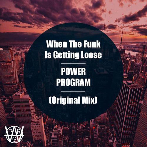 When The Funk Is Getting Loose (Original Mix) (FREE DOWNLOAD)