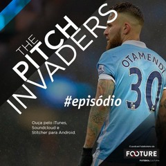 #30 The Pitch Invaders | O Futebol na China, Sulamericano sub-20