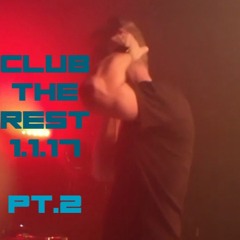 Club The Rest 2017 - 01 - 01 Pt.2