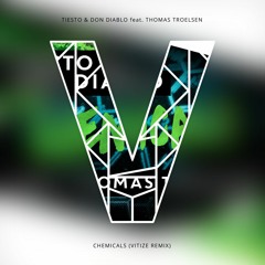 Tiesto & Don Diablo - Chemicals (VITIZE Remix)