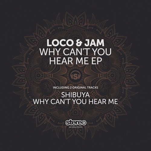Loco & Jam - Why Can't You Hear Me (Original Mix)