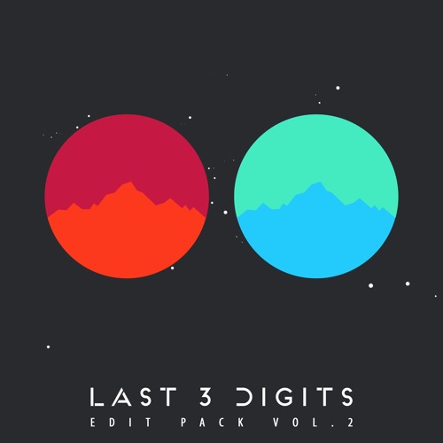 Stream last 3 digits edit pack vol 2 by last 3 digits listen online 