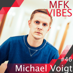 MFK Vibes #46 Michael Voigt // 20.01.2017