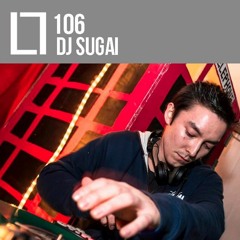 Loose Lips Mix Series - 106 - DJ Sugai