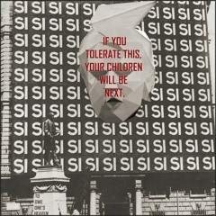 If You Tolerate This Your Children Will Be Next