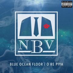 Blue Ocean Floor / O Re Piya [HQ]