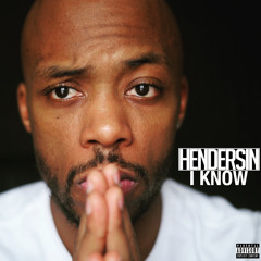 I Know (Prod. Hendersin)