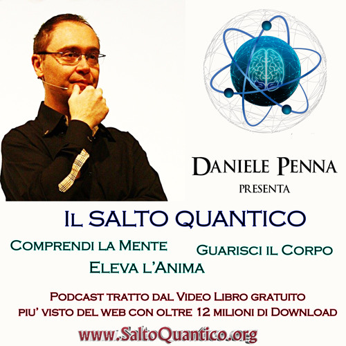 Stream episode 2: "Iniziazione" - Il Salto Quantico - Daniele Penna by Daniele  Penna podcast | Listen online for free on SoundCloud