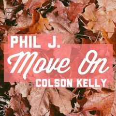 Move On (Ft. Phil J)