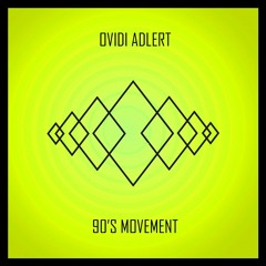 Ovidi Adlert - 90's Movement [OUT NOW on Underground Audio]