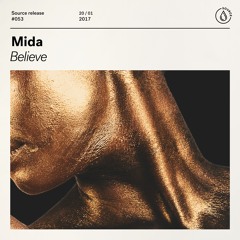Mida - Believe [Out Now]