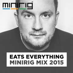 Eats Everything - Minirig Mixtape