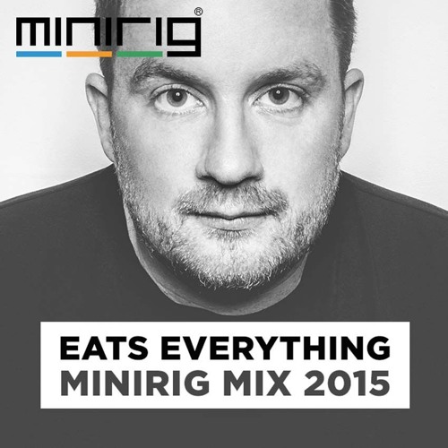 Eats Everything - Minirig Mixtape