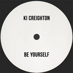 Ki Creighton - Be Yourself (POBLA MASTER)