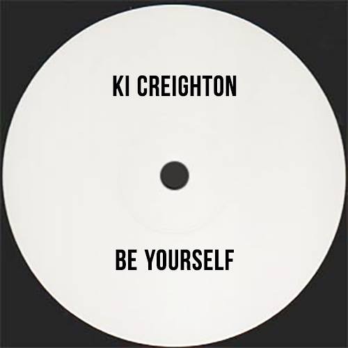 Ki Creighton - Be Yourself (POBLA MASTER)