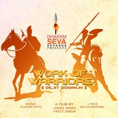 Work Of Warriors - Diljit Dosanjjh
