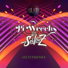 Pi Wrecks & Sektor Z - Get It Together