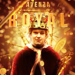 Avenza - Royal (Original Mix)