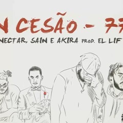 Don Cesão - 777 Part Akira, Nectar Gang E Sain (Prod El Lif Beatz)