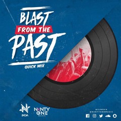 BLAST FROM THE PAST [QUICK MIX] - ZJ NOVA