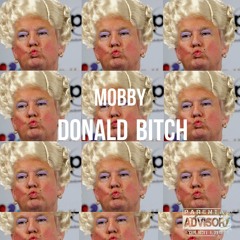 Donald Bitch (Bitch Remix)
