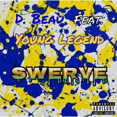 SWERVE Feat. Young Legend (Prod. Kay T)