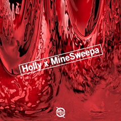 Holly X MineSweepa - Bloodclat
