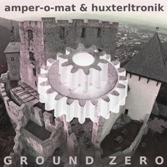 Amper-O-Mat & HuXTerLtronik :: THE DAY OF OPENING THE TOMB