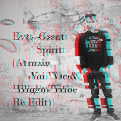 Evt - Great Spirit (Armin, Vini Vici & Hilight Tribe Re Edit)