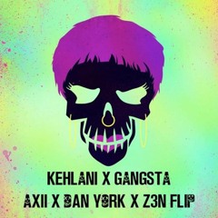 Kehlani - Gangsta (Axii, Dan York & Z3N Flip)[Supported By Dancing Astronaut]