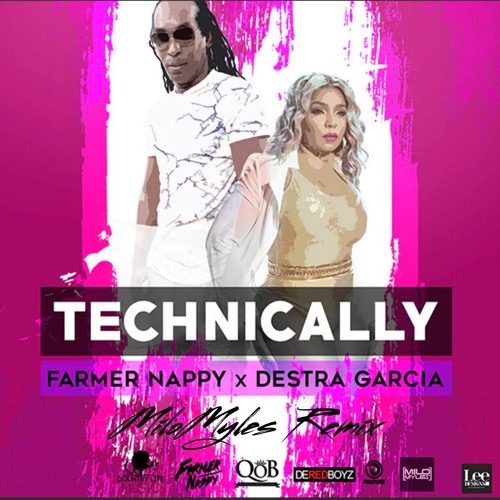 Technically - FarmerNappy Destra (Milo Myles Remix)