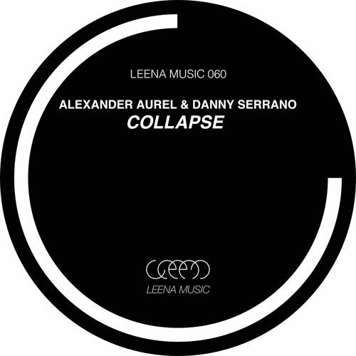 Alexander Aurel & Danny Serrano - Collapse