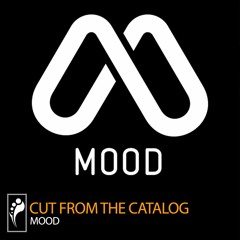 Cut From the Catalog: MOOD (Mixed by Marino Canal)