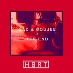 Bad & Boujee x The End (HBRT Edit)