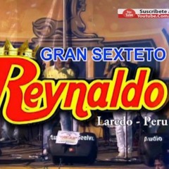 120 - Reynaldo Y El Gran Sexteto - El Solitario - Dj Edson - Deykermix