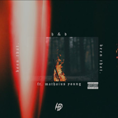 BEEN THAT (FT. MATHAIUS YOUNG)