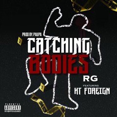 RG Feat. KT Foreign - Catchin Bodies (Prod. Paupa)