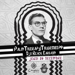 PalmTherapyThursdeep10 - Reach Eargasm W. D33pSoul @ Comptoir Darna (Marrakech - YSL)