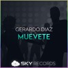 Gerardo Diaz - Muevete (OUT NOW)