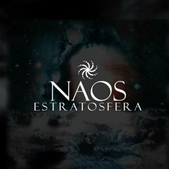 NAOS // ESTRATOSFERA (TRABAJO COMPLETO)