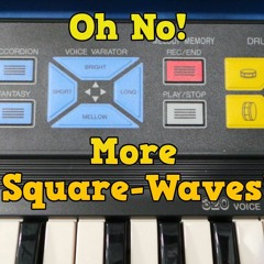 Oh No! More Square-Waves! Yamaha PSS-125