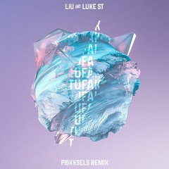 Liu & Luke ST - Tufak (Piskksels Remix)[FREE DOWNLOAD IN BUY]