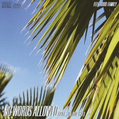 No Words Allowed ft. Deion Gill