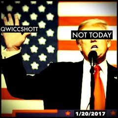 Not Today (Inauguration)