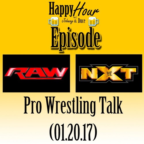 Episode 237 - Pro Wrestling Talk 1.20.17